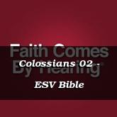 Colossians 02 - ESV Bible