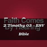 2 Timothy 03 - ESV Bible