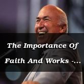 The Importance Of Faith And Works - James 2:8