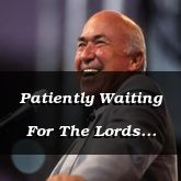 Patiently Waiting For The Lords Return - James 5:4