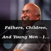 Fathers, Children, And Young Men - 1 John 2:12
