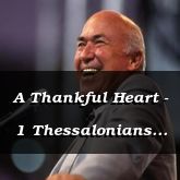 A Thankful Heart - 1 Thessalonians 5:13