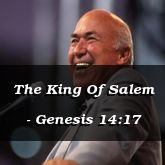 The King Of Salem - Genesis 14:17