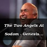 The Two Angels At Sodom - Genesis 19:1