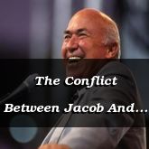 The Conflict Between Jacob And Labon - Genesis 31:31