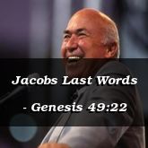 Jacobs Last Words - Genesis 49:22