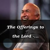 The Offerings to the Lord - Leviticus 1:1