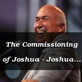 The Commissioning of Joshua - Joshua 1:8 - 6/21/12 Thurs - C3063B - OT/NT Study Guide