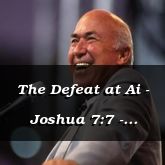 The Defeat at Ai - Joshua 7:7 - C3065C - 6/29/12 Fri