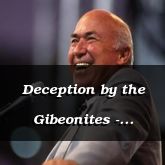 Deception by the Gibeonites - Joshua 9:1 - C3066A 7/2/12 Mon