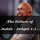 The Failure of Judah - Judges 1:1 - C3070A - 7/12/12 thurs