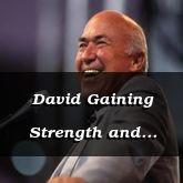 David Gaining Strength and Encouragement in the Lord - 1 Samuel 30:7 - C3090B