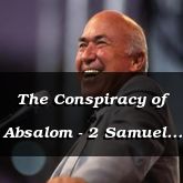 The Conspiracy of Absalom - 2 Samuel 15:1 - C3097A
