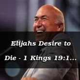 Elijahs Desire to Die - 1 Kings 19:1 - C3110A