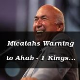 Micaiahs Warning to Ahab - 1 Kings 21:28 - C3111B