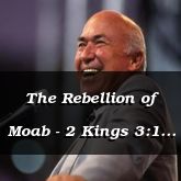 The Rebellion of Moab - 2 Kings 3:1 - C3113A
