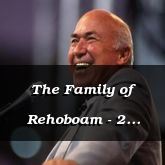 The Family of Rehoboam - 2 Chronicles 11:1 - C3133A&B