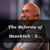 The Reforms of Hezekiah - 2 Chronicles 31:1 - C3141A