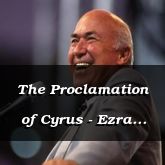 The Proclamation of Cyrus - Ezra 1:1 - C3145A