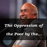 The Oppression of the Poor by the Rich - Nehemiah 4:10 - C3150B