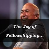 The Joy of Fellowshipping With God - Psalm 63:6