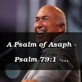 A Psalm of Asaph - Psalm 79:1 - C3191A
