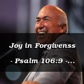 Joy in Forgivenss - Psalm 106:9 - C3201 Pt. 2