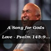 A Song for Gods Love - Psalm 145:9 - C3216B