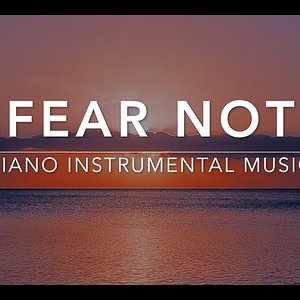 FEAR NOT - 3 Hour Piano Music | Prayer Music | Meditation Music | Healing Music | Worship Music