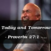 Today and Tomorrow - Proverbs 27:1 - C3231A