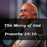 The Mercy of God - Proverbs 28:10 - C3231C