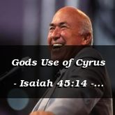 Gods Use of Cyrus - Isaiah 45:14 - C3263C