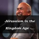 Jerusalem in the Kingdom Age - Isaiah 52:5 - C3267B