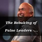 The Rebuking of False Leaders - Isaiah 57:10 - C3269C & C3270B