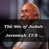 The Sin of Judah - Jeremiah 17:5 - C3287C