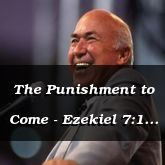 The Punishment to Come - Ezekiel 7:1 - C3316A 