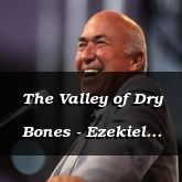 The Valley of Dry Bones - Ezekiel 37:1 - C3332A
