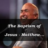 The Baptism of Jesus - Matthew 3:15-4:25 - C2501F