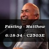 Fasting - Matthew 6:18-34 - C2503E