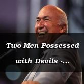 Two Men Possessed with Devils - Matthew 8:28-9:16 - C2505C