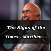 The Signs of the Times - Matthew 16:1-23 - C2510A