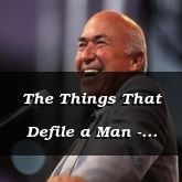 The Things That Defile a Man - Mark 7:14-37 - C2520D