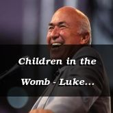 Children in the Womb - Luke 1:41-80 - C2527D