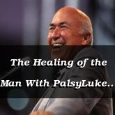 The Healing of the Man With PalsyLuke 5:18-37