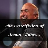 The Crucifixion of Jesus - John 19:52-46 - C2552E