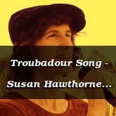 Troubadour Song - Susan Hawthorne [Celtic]