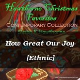 How Great Our Joy- [Ethnic]