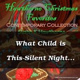 What Child is This-Silent Night - [Inspirational]