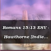 Romans 15:13 ESV - Hawthorne [Indie Electronica Lullaby]