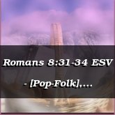 Romans 8:31-34 ESV - [Pop-Folk], Hawthorne